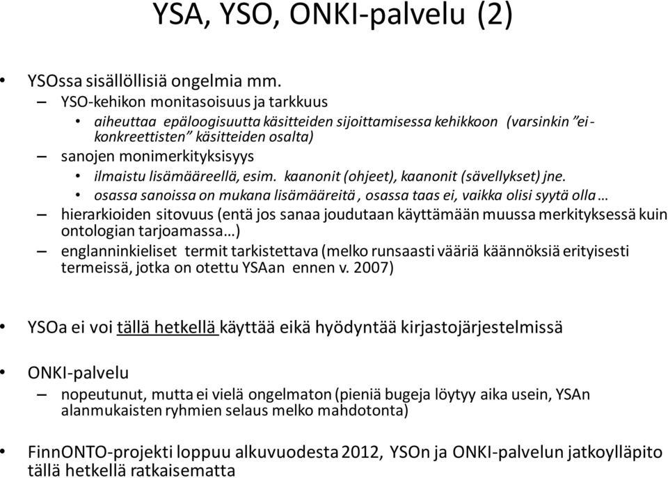 esim. kaanonit (ohjeet), kaanonit (sävellykset) jne.