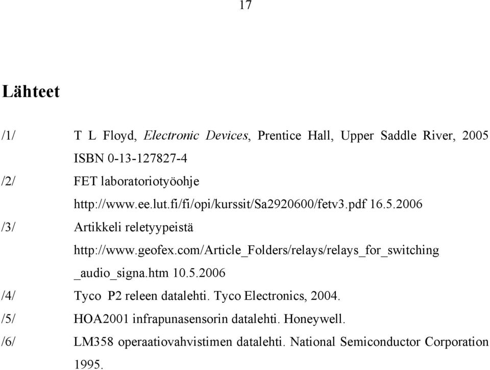 geofex.com/article_folders/relays/relays_for_switching _audio_signa.htm 10.5.2006 /4/ Tyco P2 releen datalehti.