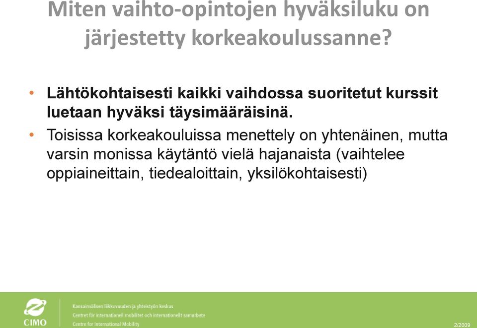 täysimääräisinä.