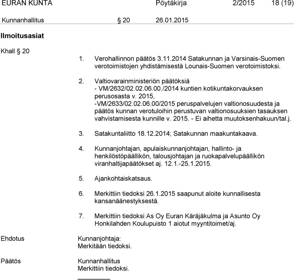 /2014 kuntien kotikuntakorvauksen perusosasta v. 2015, -VM/2633/02.02.06.