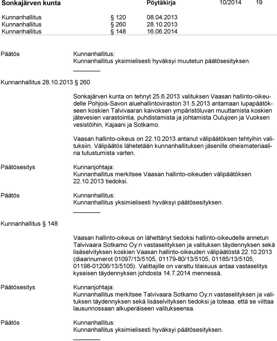 Sonkajärven kunta on tehnyt 25.