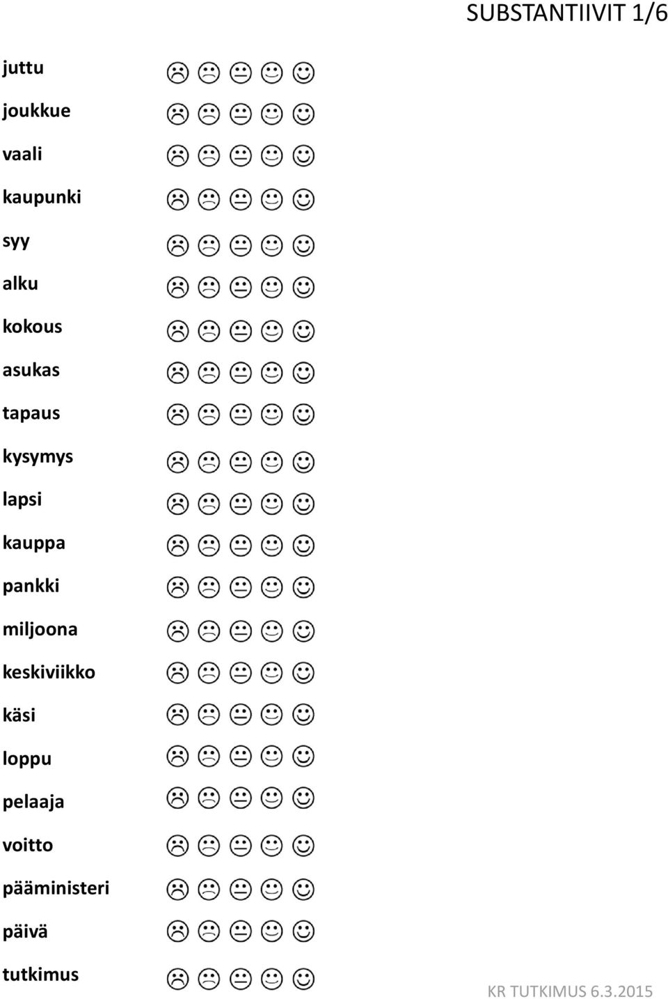 kysymys lapsi kauppa pankki miljoona