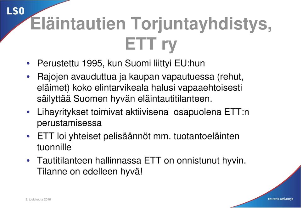 eläintautitilanteen.