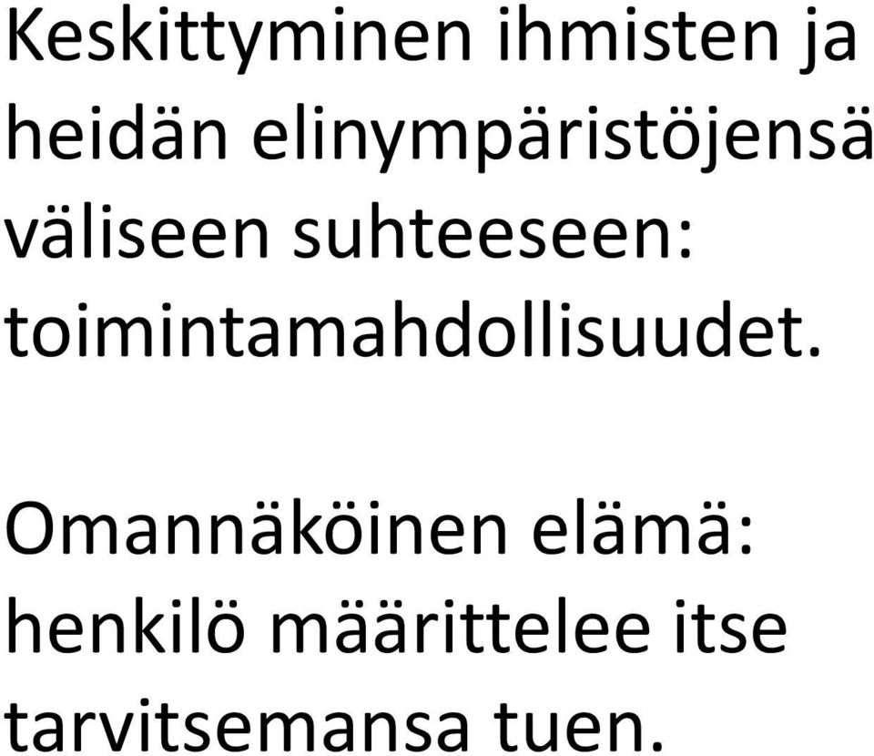 toimintamahdollisuudet.