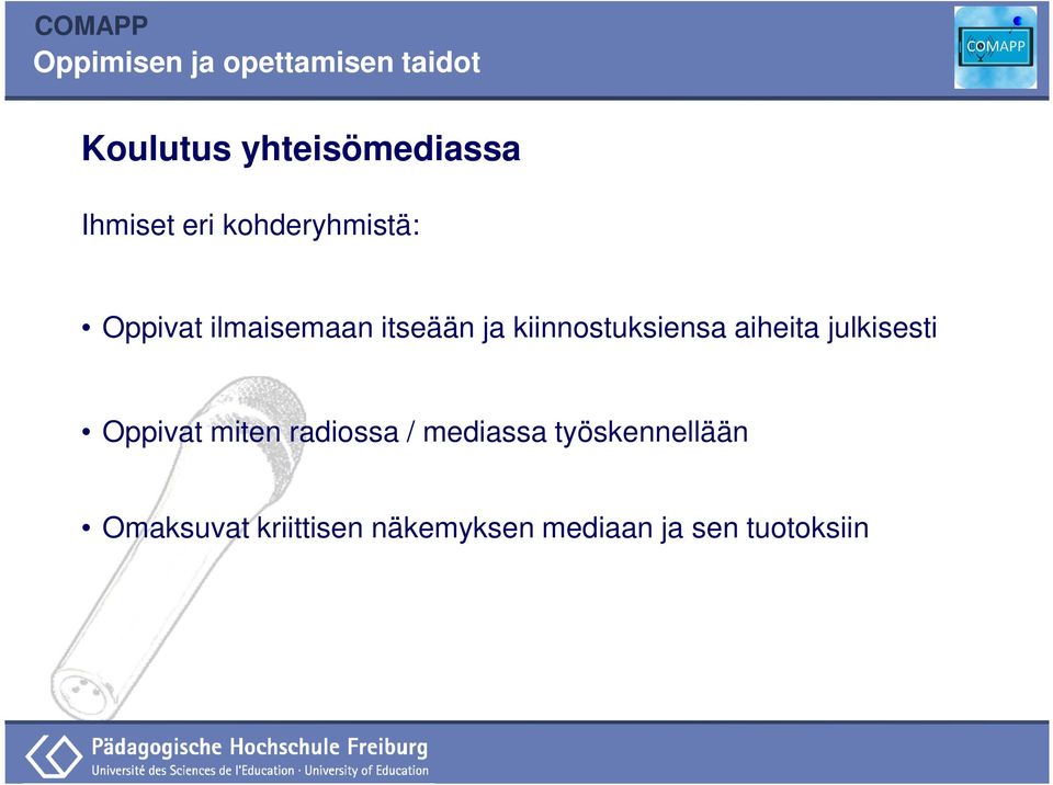 julkisesti Oppivat miten radiossa / mediassa