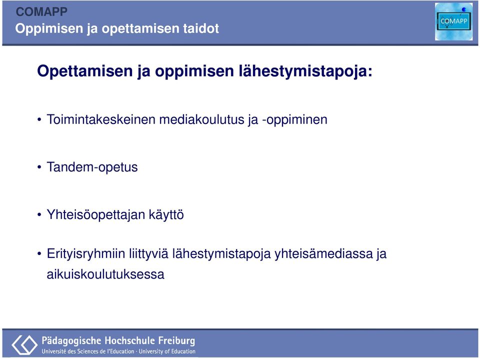 Tandem-opetus Yhteisöopettajan käyttö