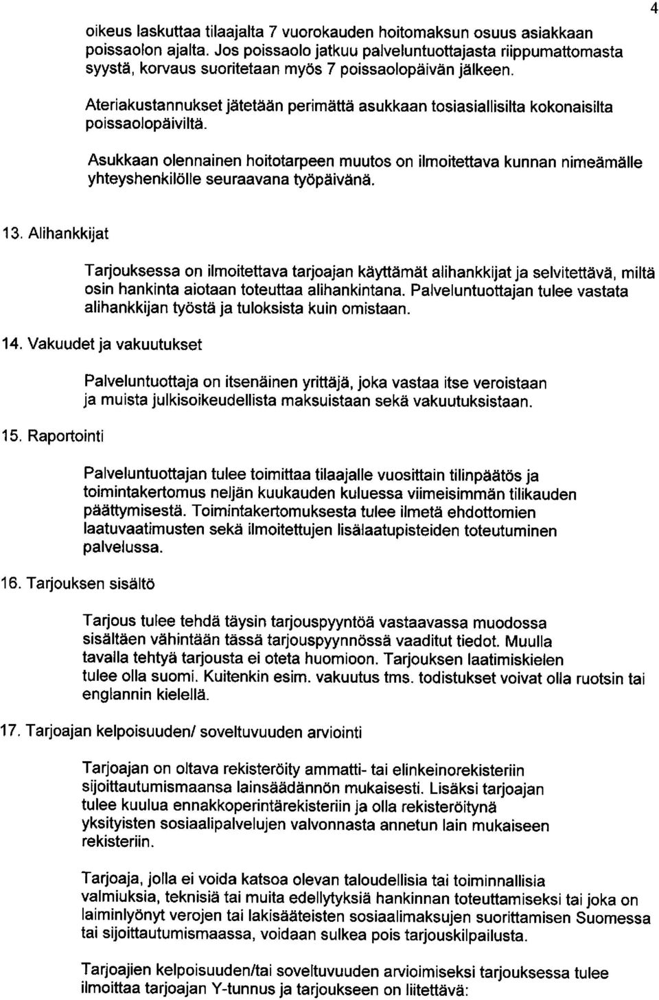 Ateriakustannukset jatetaan perimiittd asukkaan tosiasiallisilta kokonaisilta poissaoloptiiviltii.