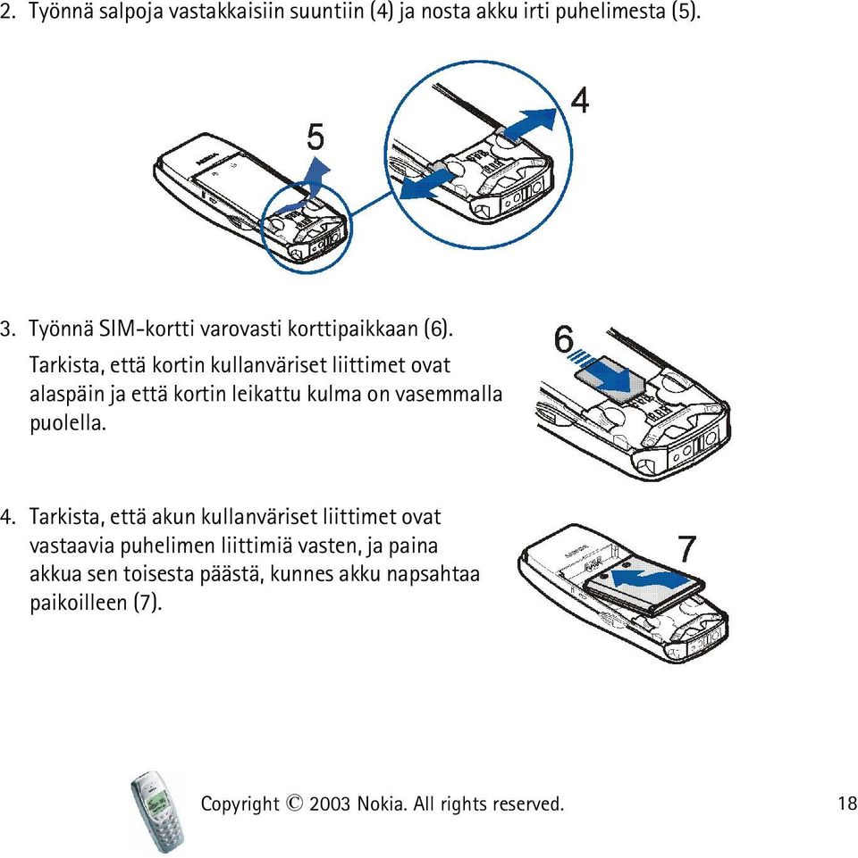 Tarkista, että kortin kullanväriset liittimet ovat alaspäin ja että kortin leikattu kulma on vasemmalla