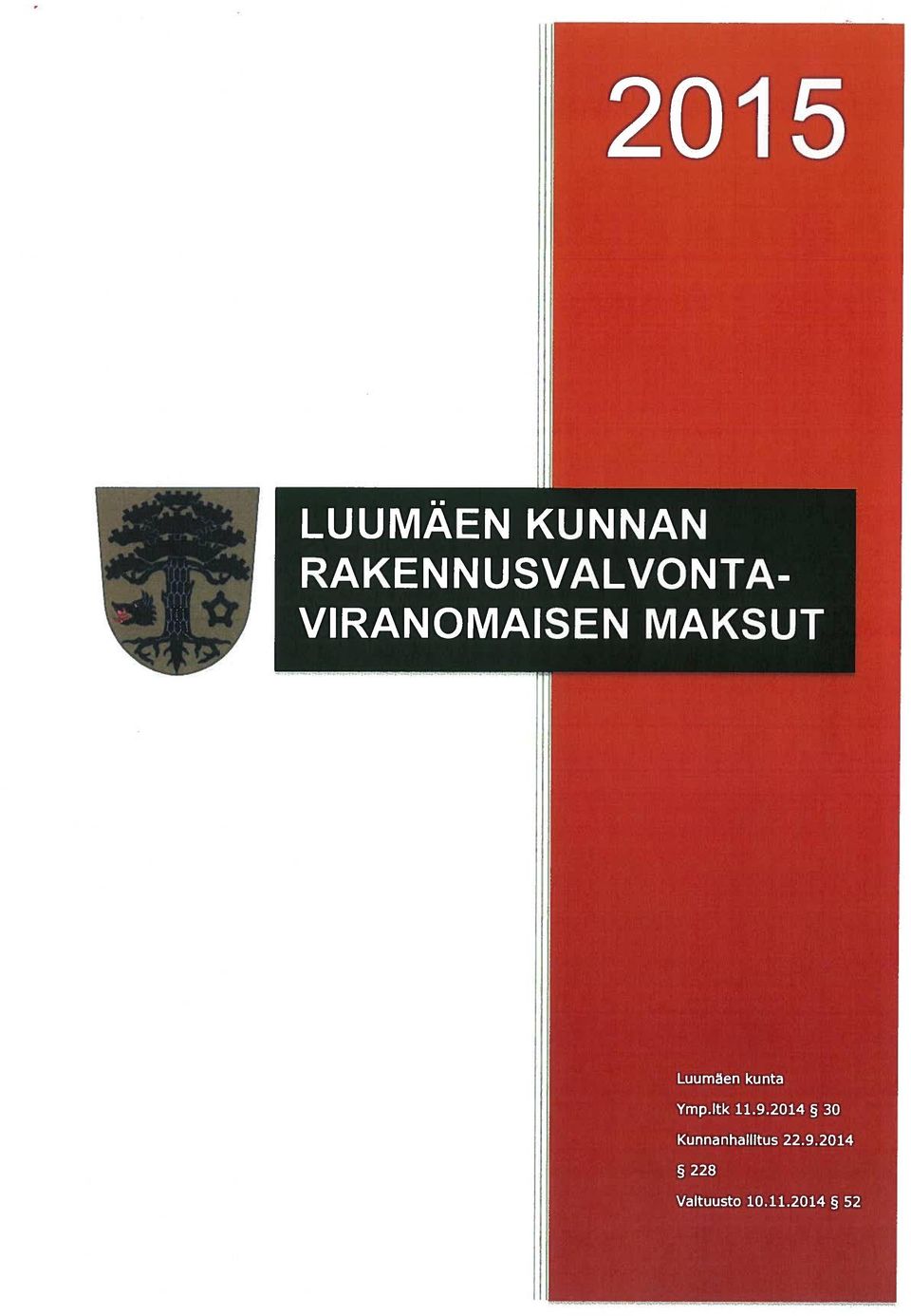 Luumaen kunta Ymp.ltk 1L9.