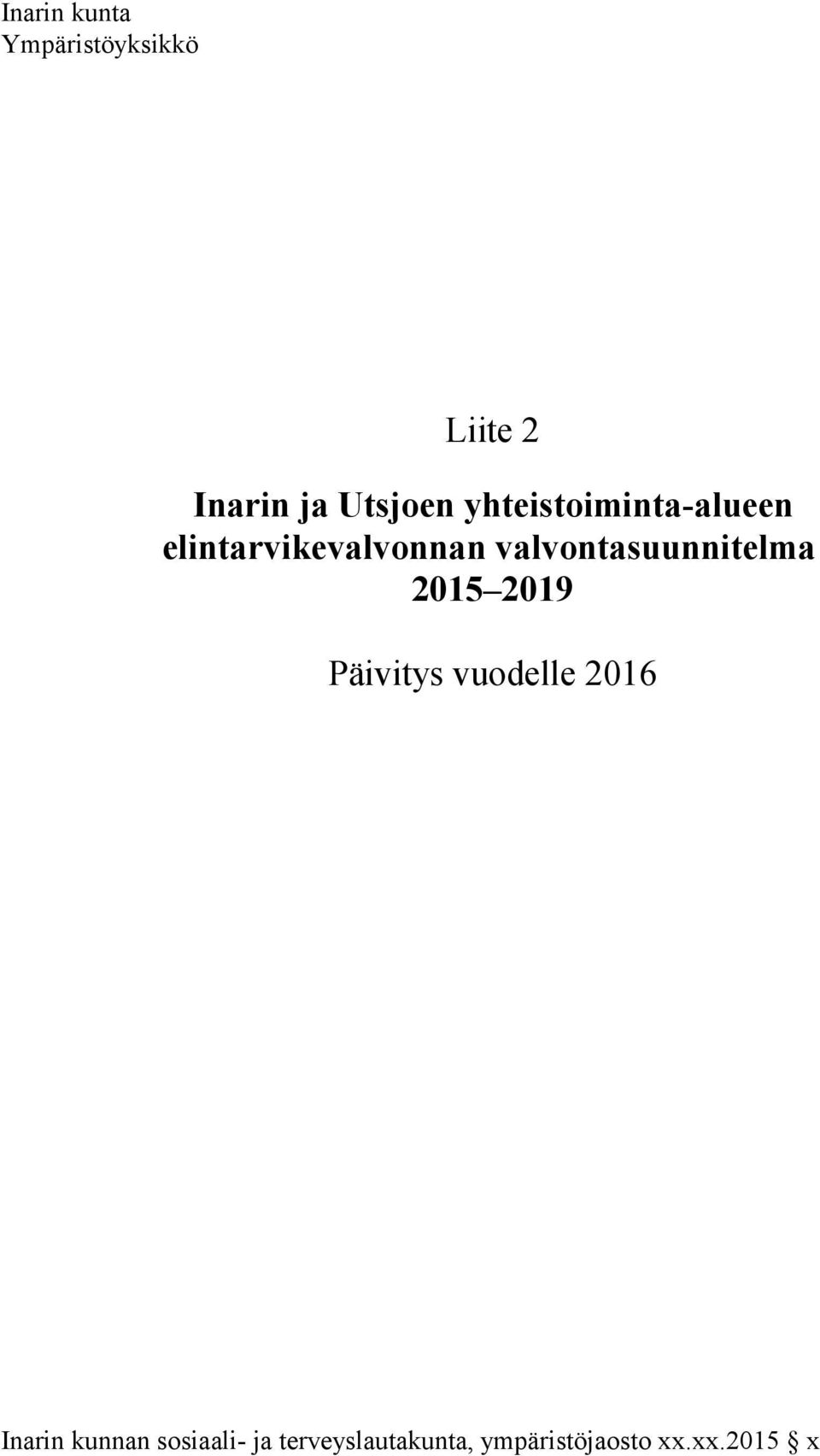 valvontasuunnitelma 2015 2019 Päivitys vuodelle 2016