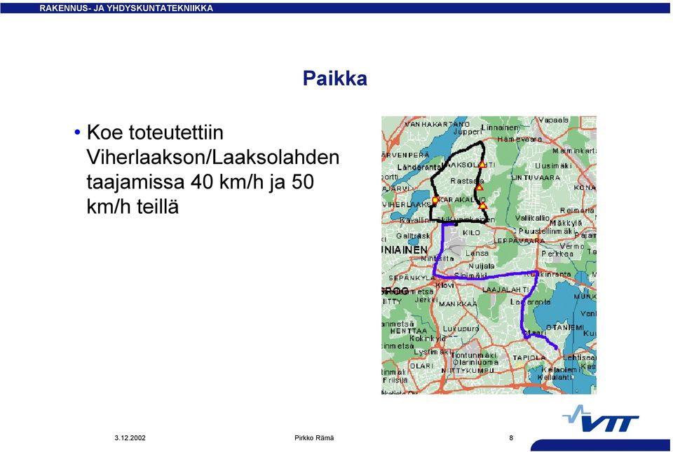 taajamissa 40 km/h ja 50