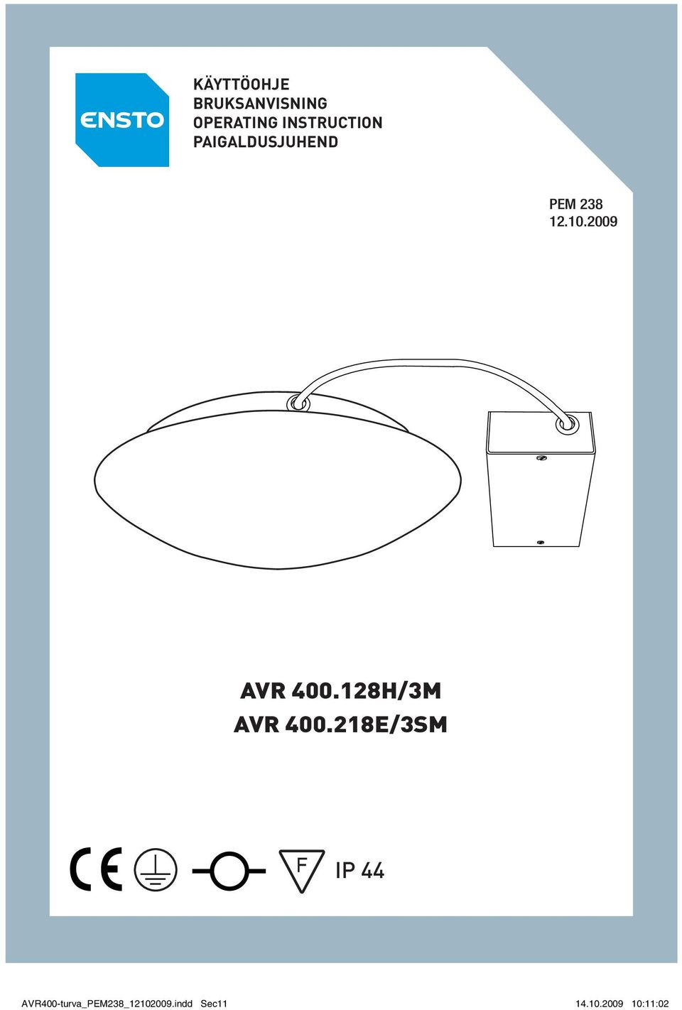 2009 AVR 400.128H/3M AVR 400.