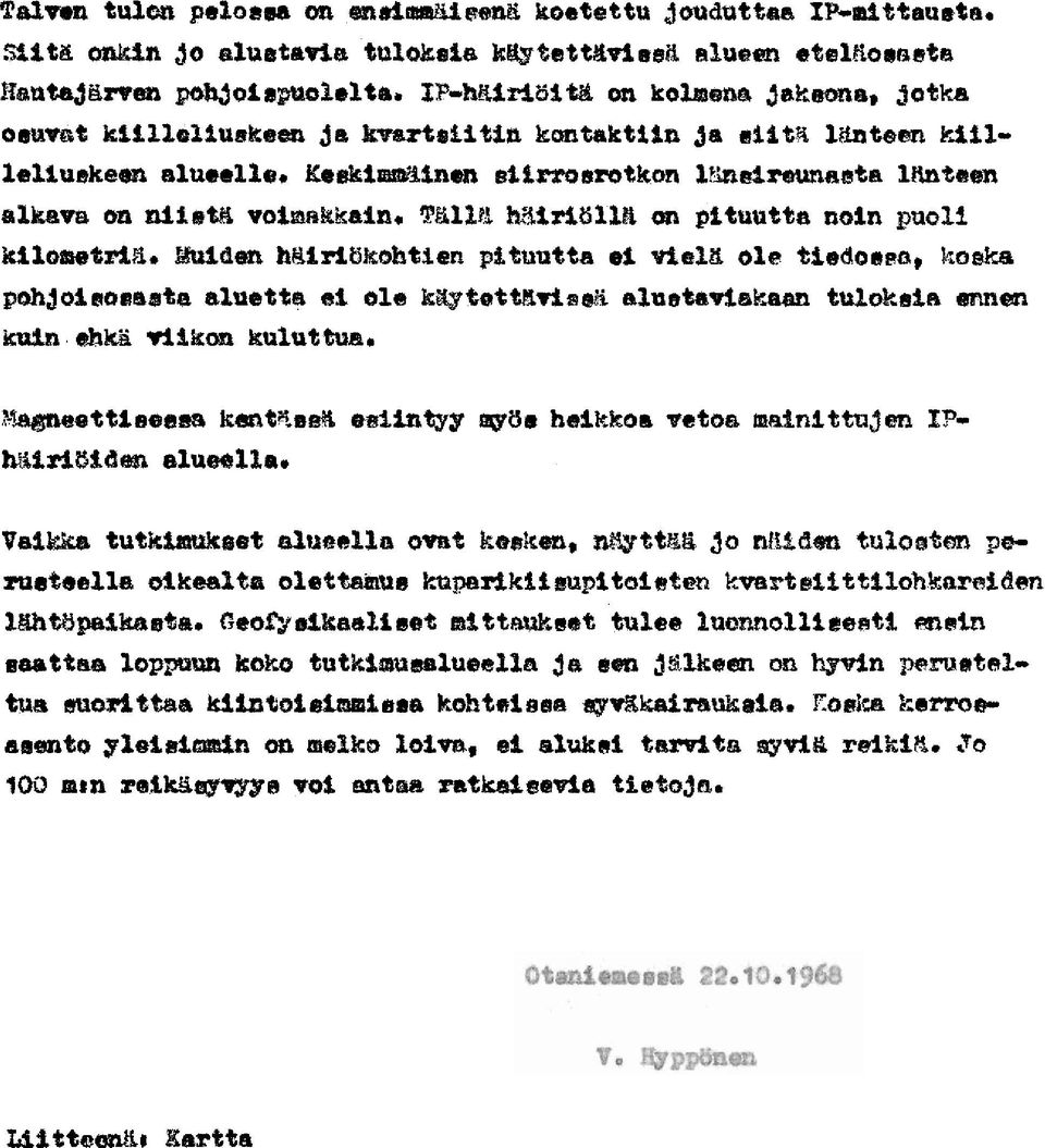 i;sskframtilnm etlmerotkon 1t;stsirawiaata 1Kntaan alkava on nlilsw voira~kbain. TKllPJ. K3lriöiU on pituutta noin puoli kilasiaorfpr.