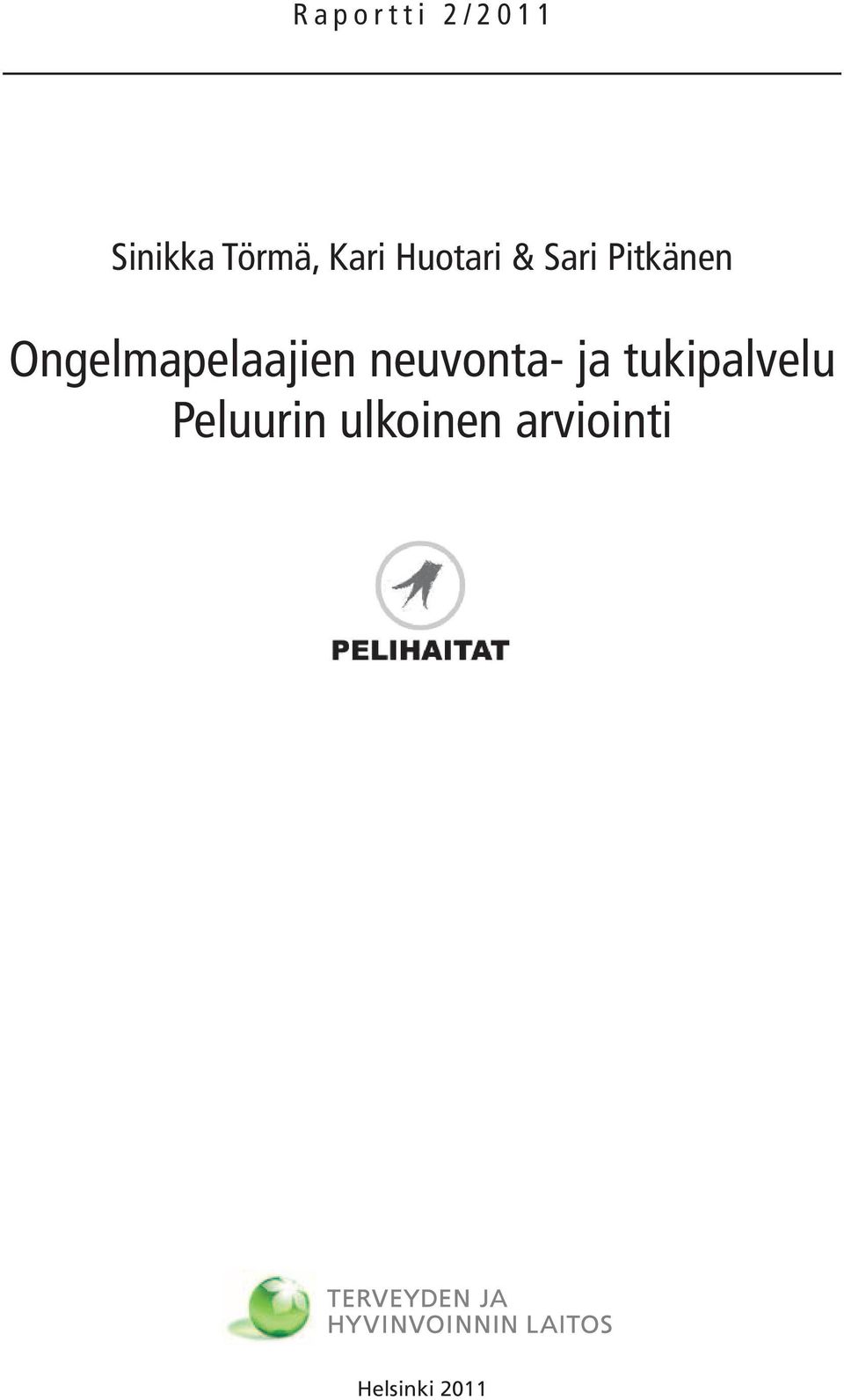 Ongelmapelaajien neuvonta- ja