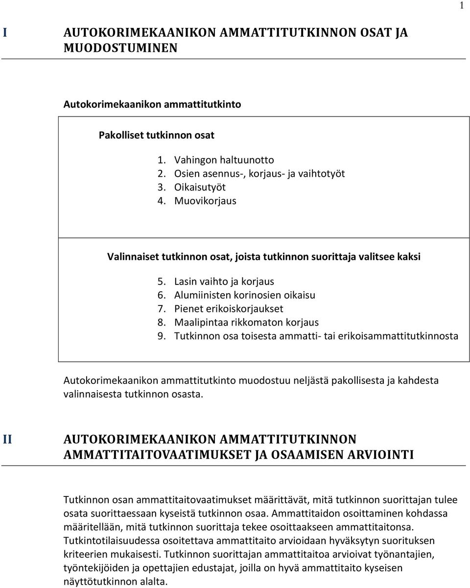 Maalipintaa rikkomaton korjaus 9.