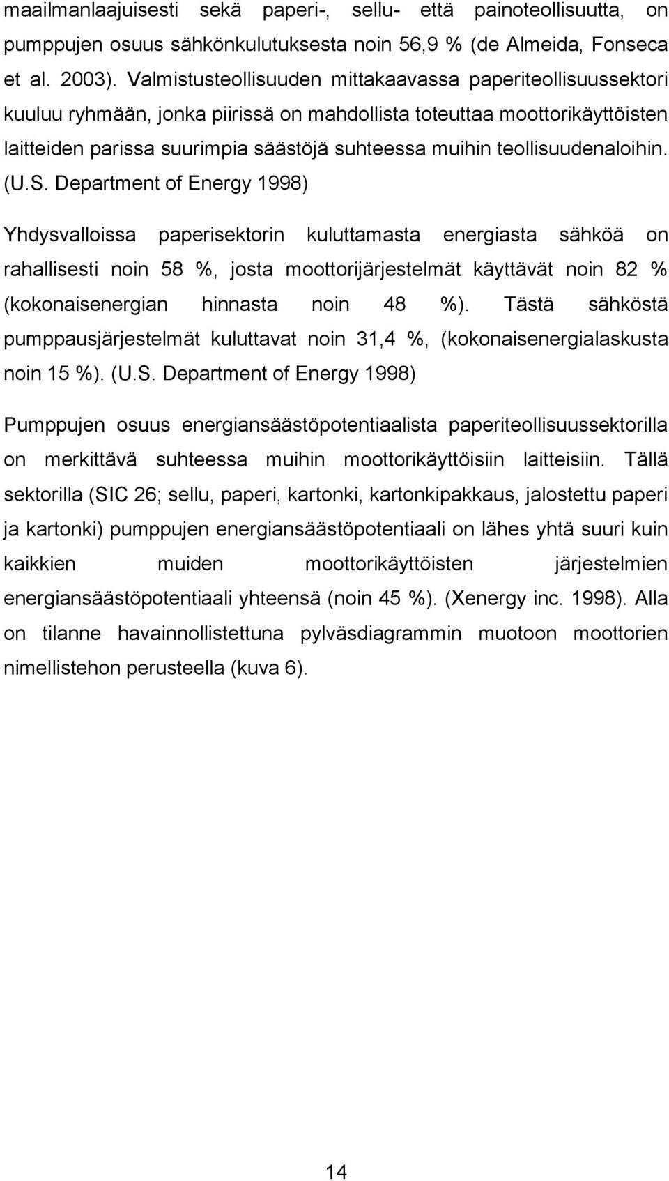 teollisuudenaloihin. (U.S.