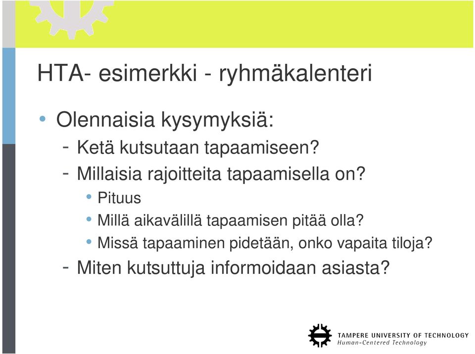 Pituus Millä aikavälillä tapaamisen pitää olla?