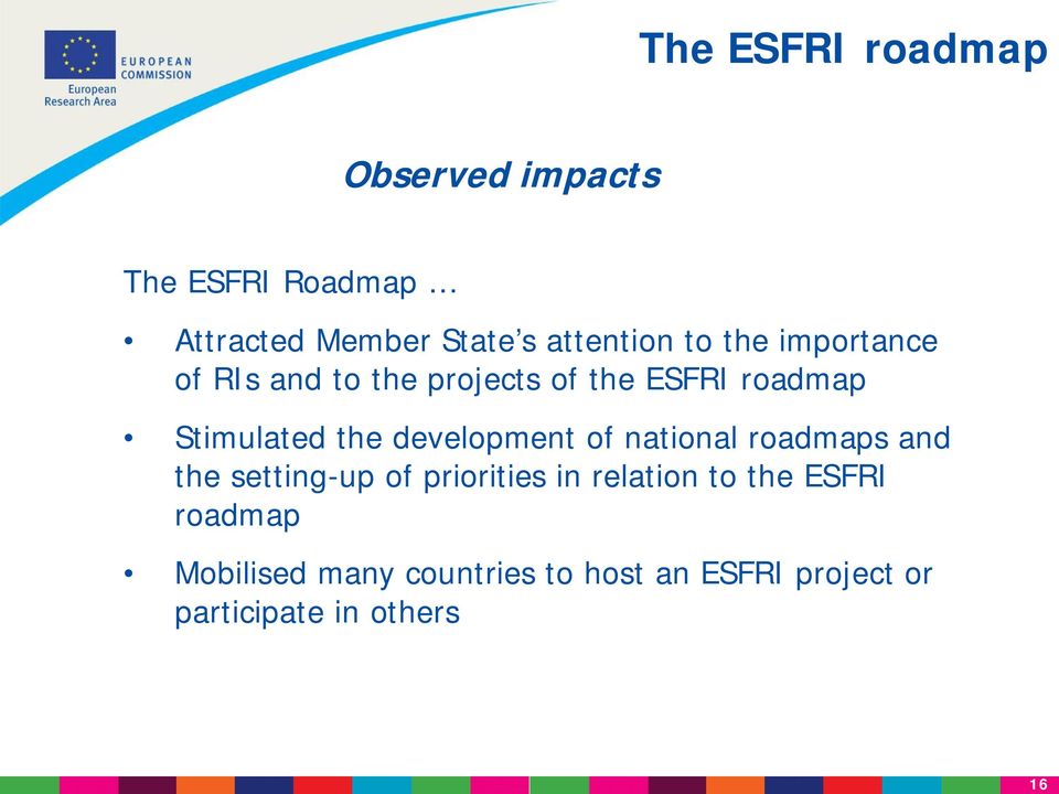 the development of national roadmaps and the setting-up of priorities in relation to