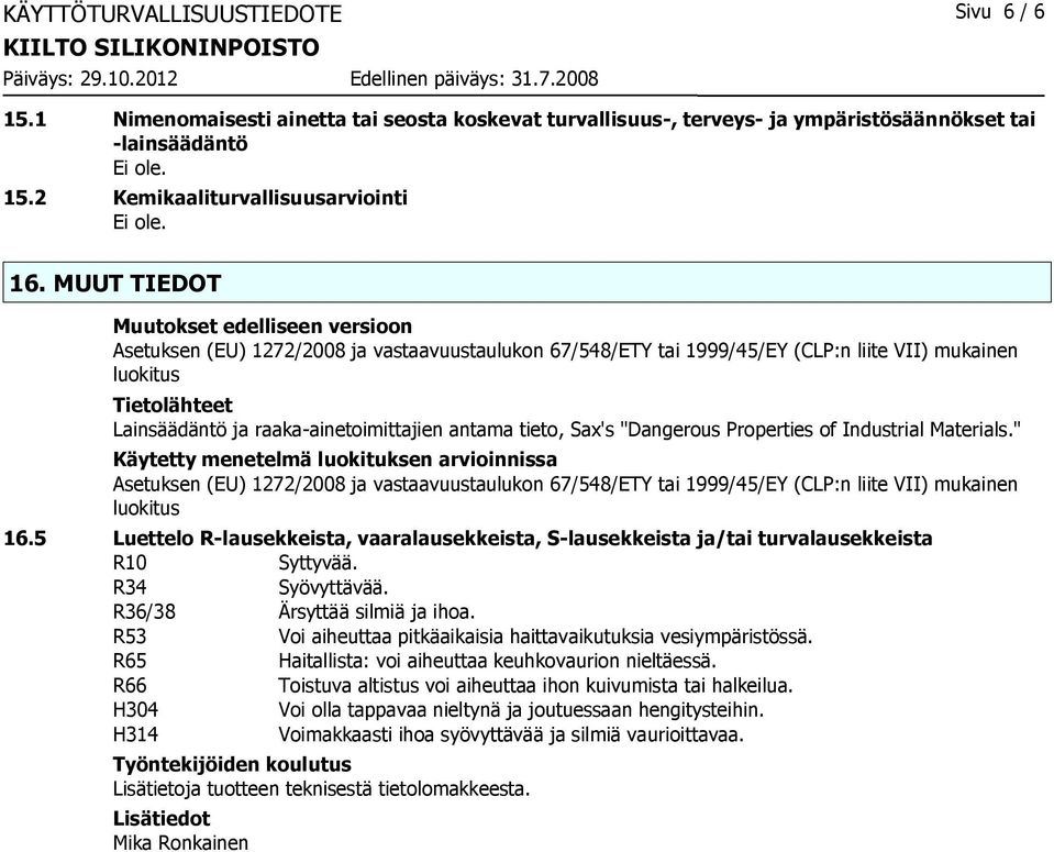 raakaainetoimittajien antama tieto, Sax's "Dangerous Properties of Industrial Materials.