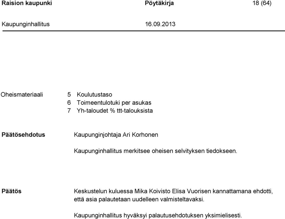 oheisen selvityksen tiedokseen.