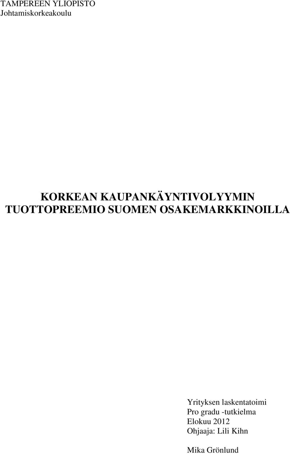 OSAKEMARKKINOILLA Yrityksen laskentatoimi Pro