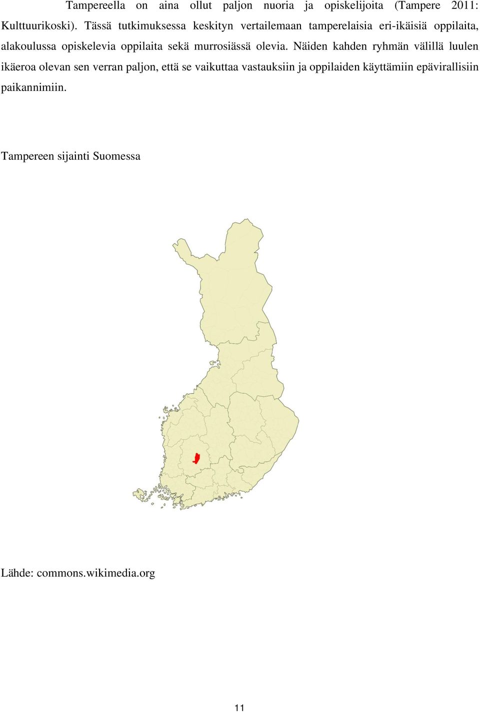 oppilaita sekä murrosiässä olevia.