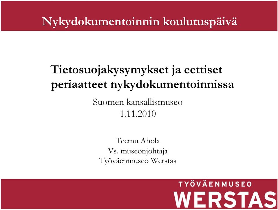 nykydokumentoinnissa Suomen kansallismuseo 1.