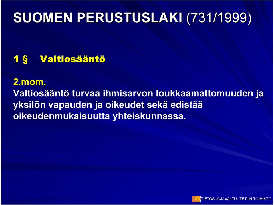 Valtiosääntö turvaa ihmisarvon