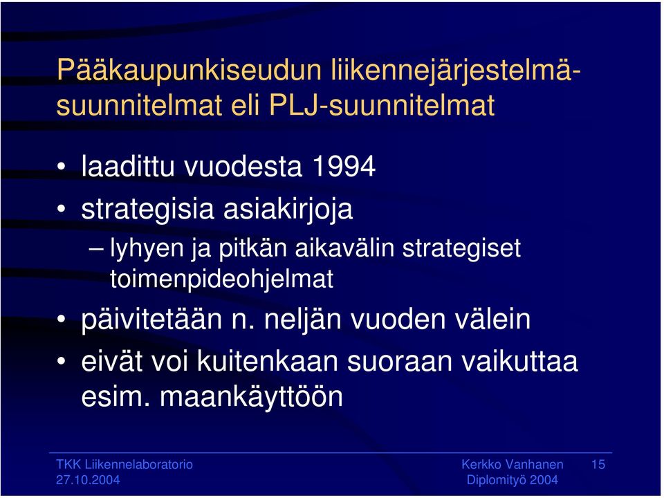 lyhyen ja pitkän aikavälin strategiset toimenpideohjelmat