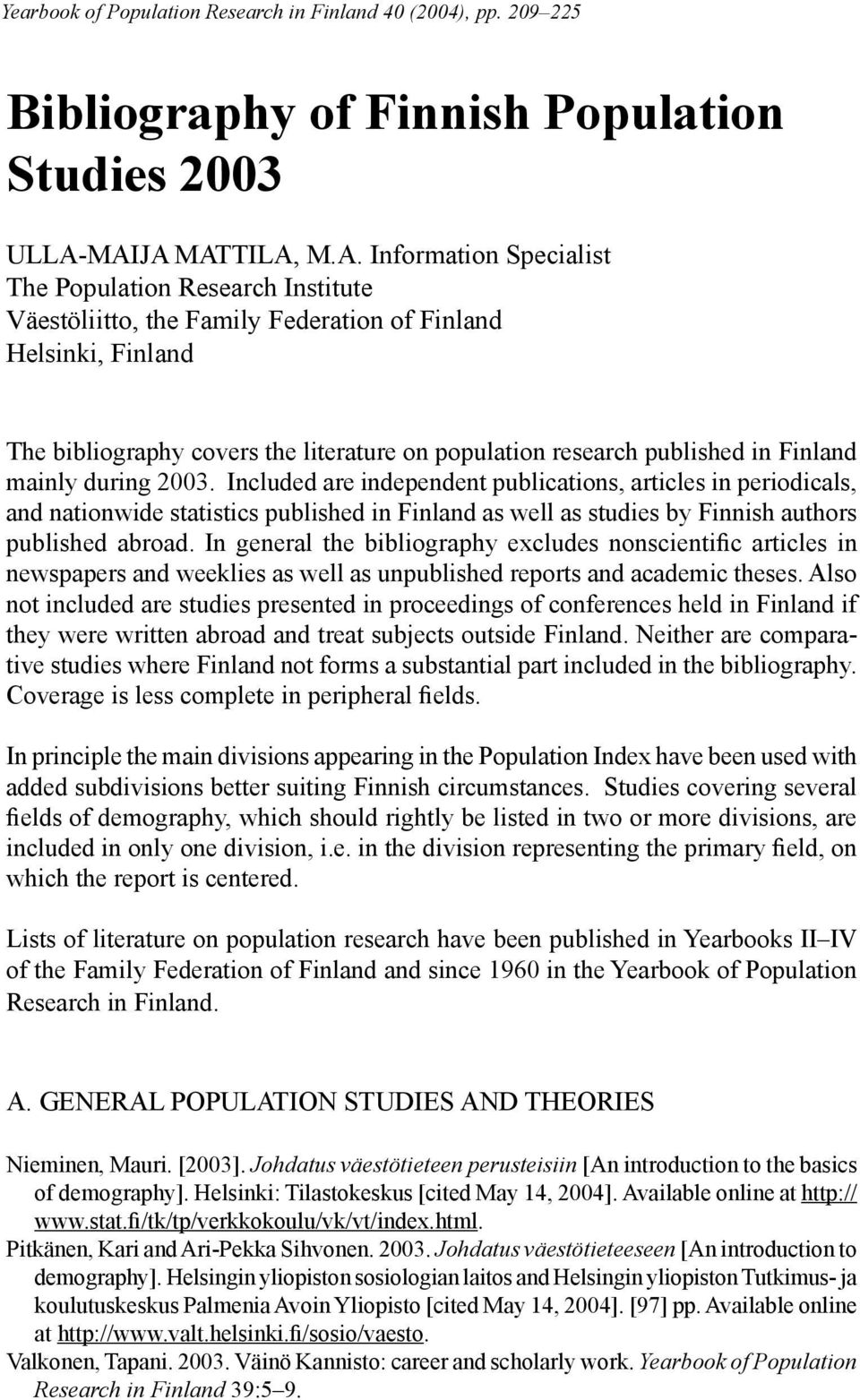 research published in Finland mainly during 2003.