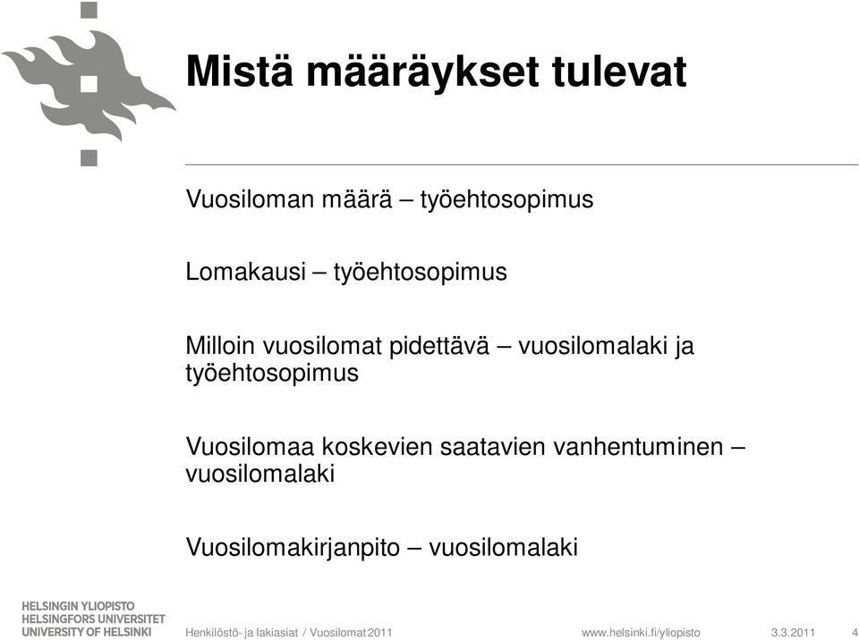 vuosilomalaki ja työehtosopimus Vuosilomaa koskevien