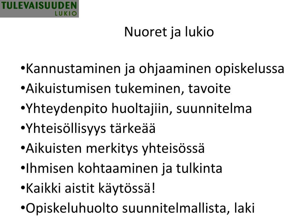 suunnitelma Yhteisöllisyys tärkeää Aikuisten merkitys yhteisössä