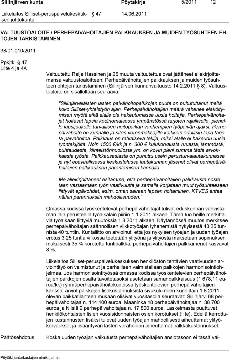 työ suhteen ehto jen tar kista minen (Siilin järven kun nan val tuusto 14.2.2011 8).