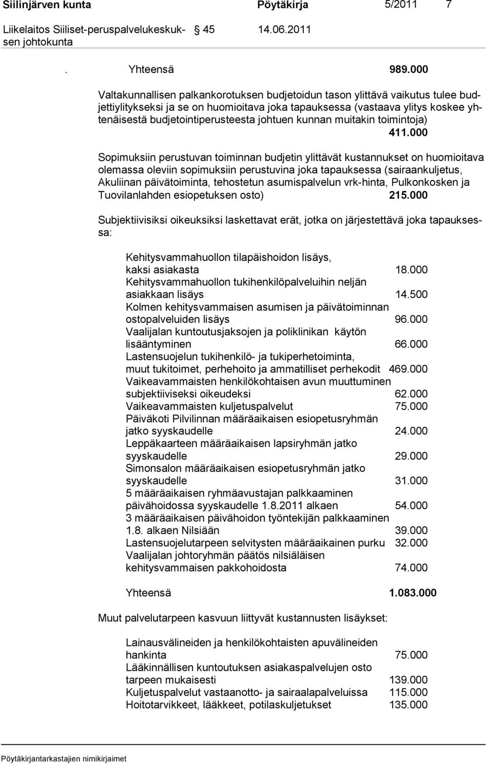 johtuen kunnan mui ta kin toimintoja) 411.