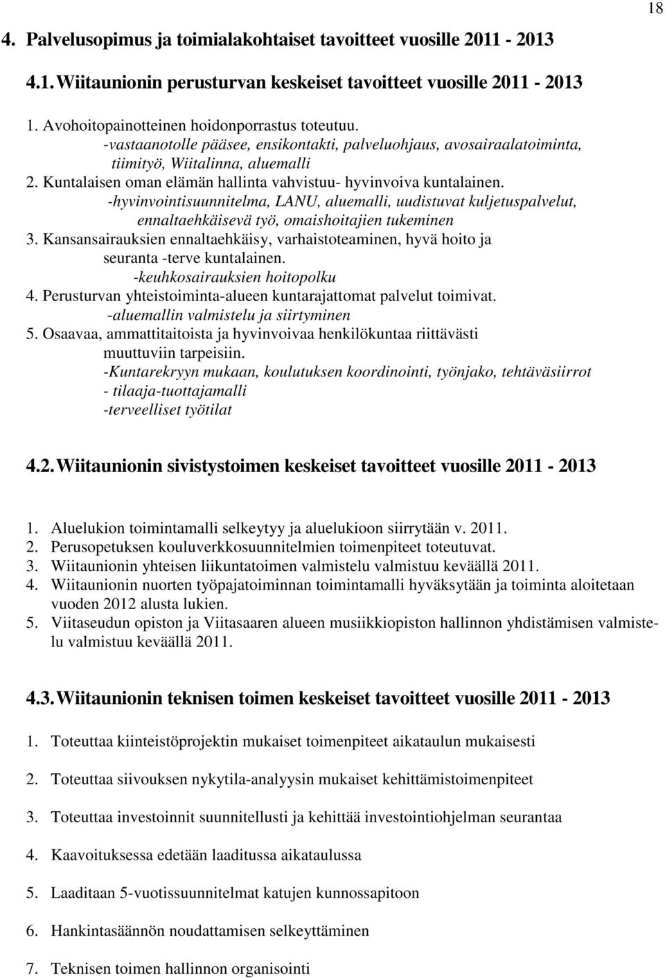 -hyvinvointisuunnitelma, LANU, aluemalli, uudistuvat kuljetuspalvelut, ennaltaehkäisevä työ, omaishoitajien tukeminen 3.