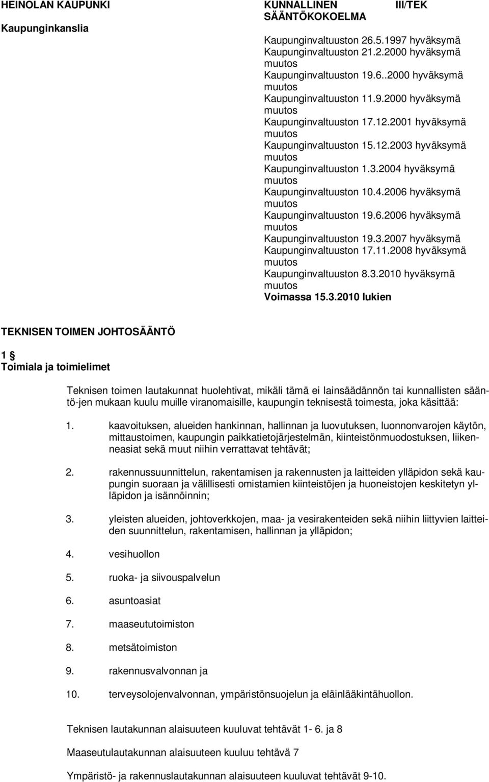 6.2006 hyväksymä Kaupunginvaltuuston 19.3.