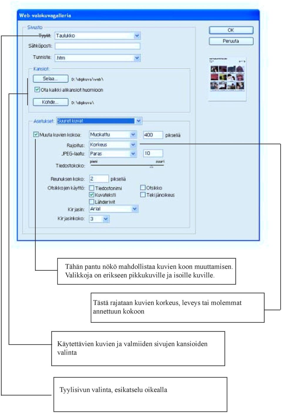 Tästä rajataan kuvien korkeus, leveys tai molemmat annettuun kokoon