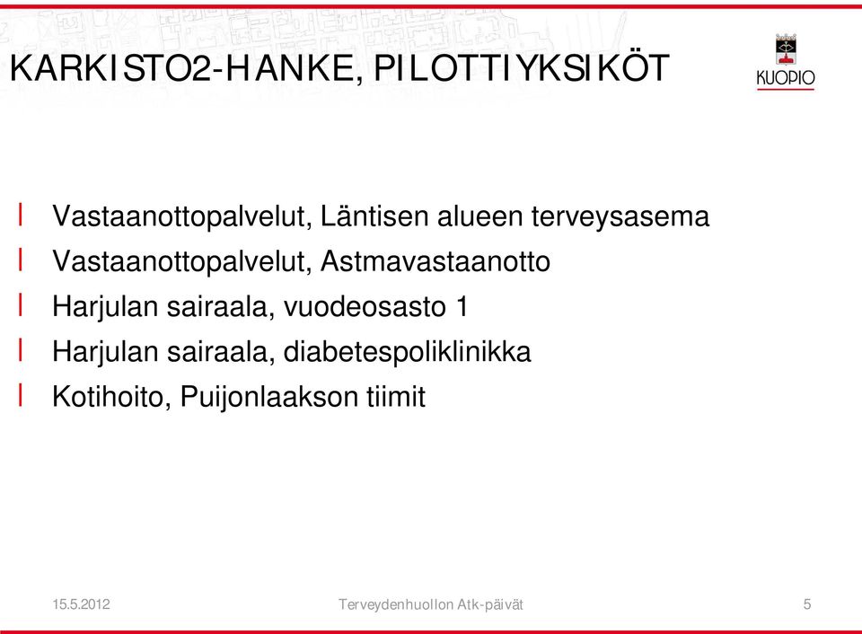 Harjulan sairaala, vuodeosasto 1 Harjulan sairaala,