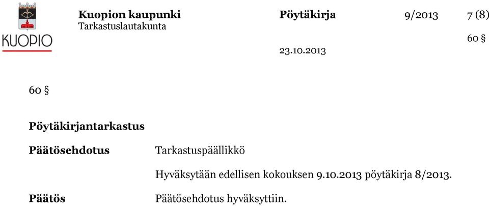 Tarkastuspäällikkö Hyväksytään edellisen