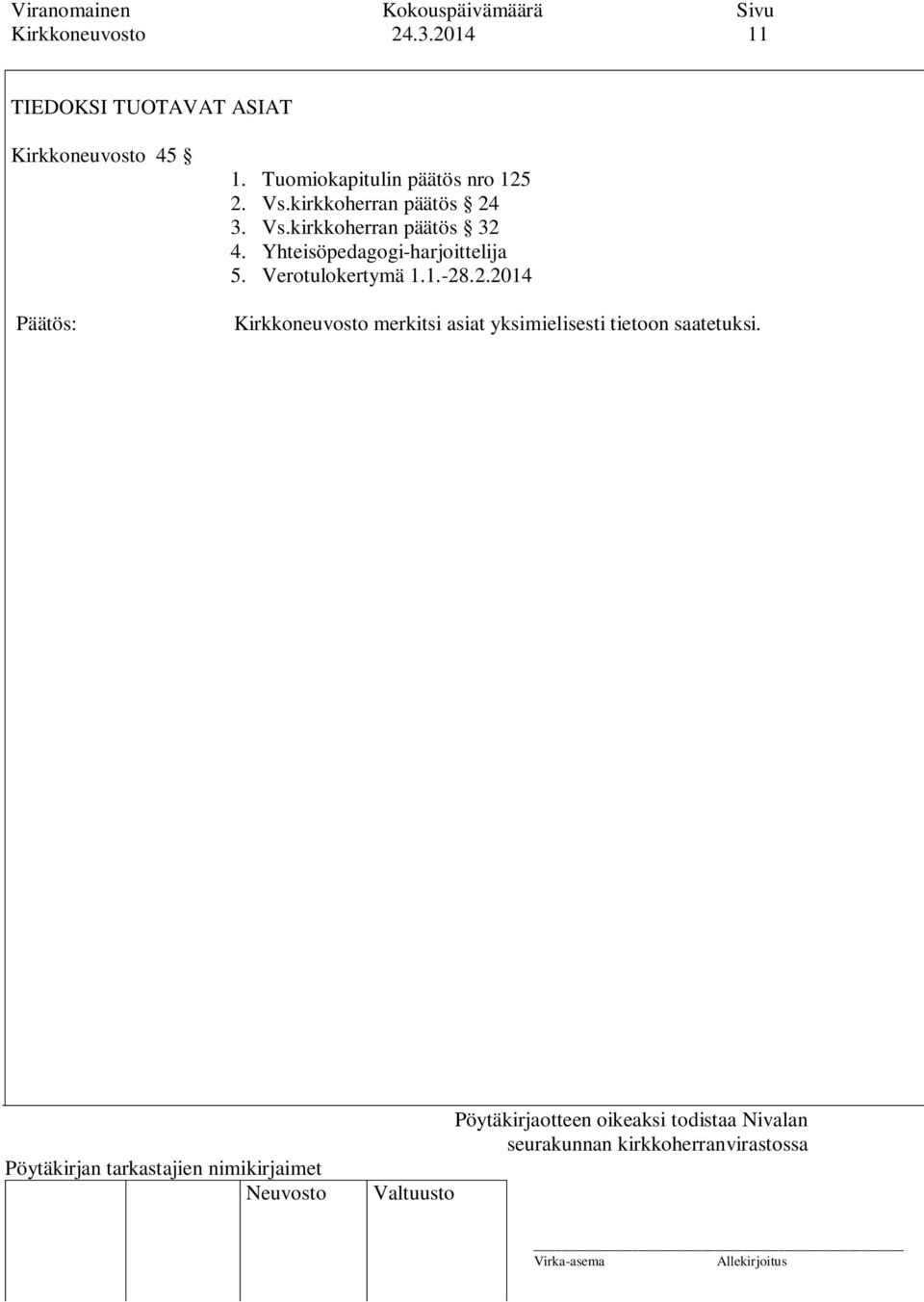 Yhteisöpedagogi-harjoittelija 5. Verotulokertymä 1.1.-28