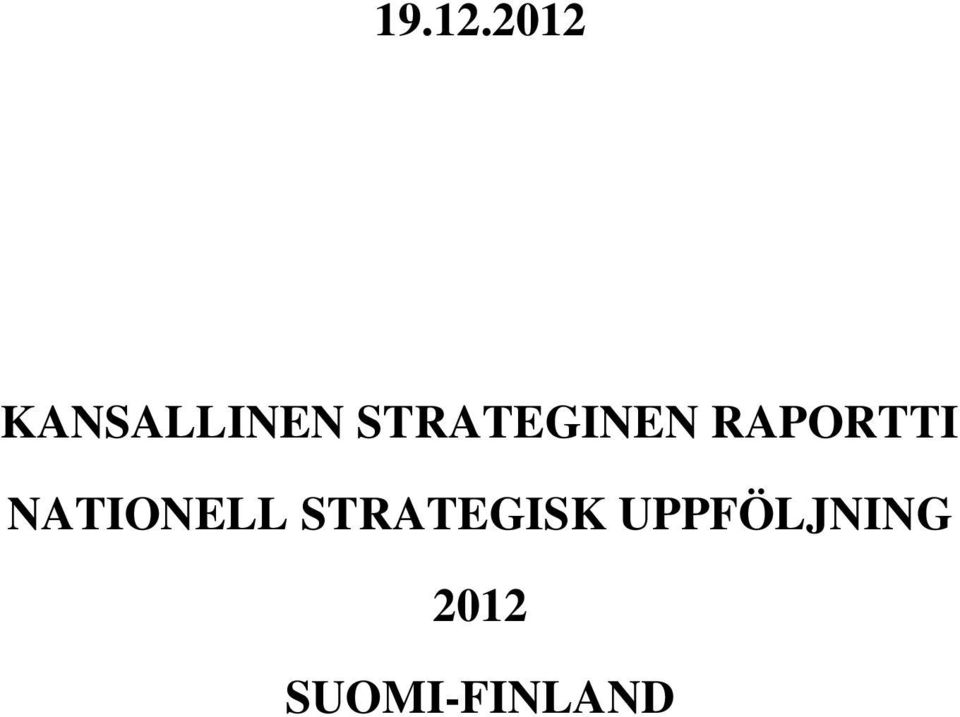 STRATEGINEN RAPORTTI