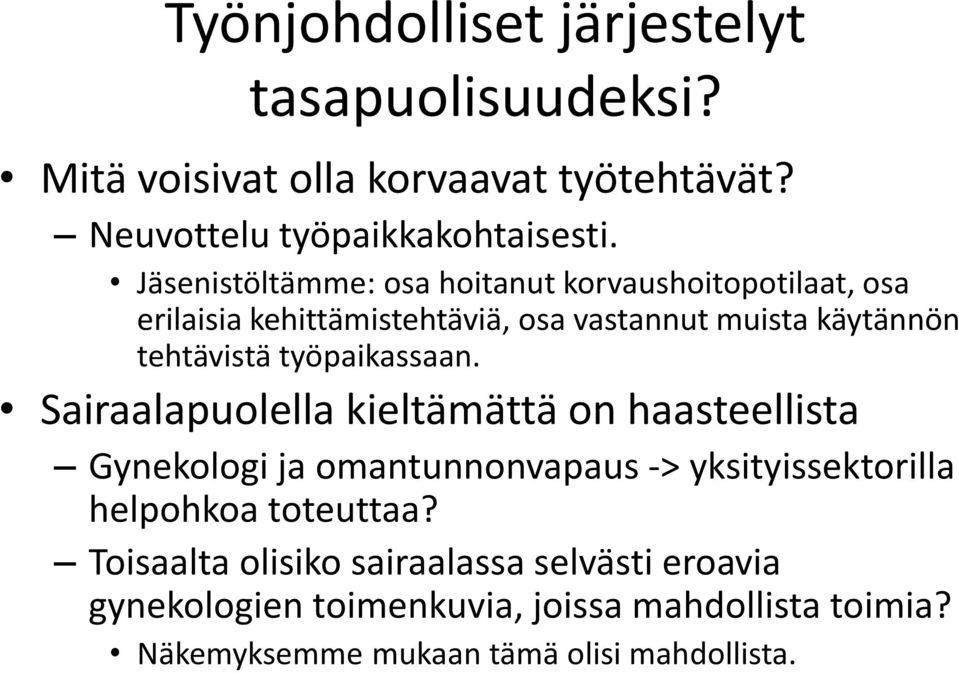 työpaikassaan.