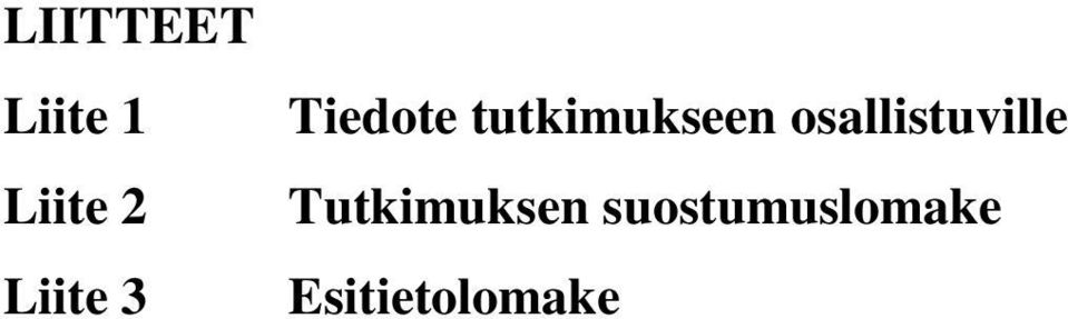 Liite 2 Tutkimuksen