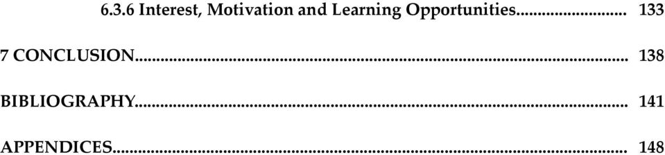 .. 7 CONCLUSION... BIBLIOGRAPHY.