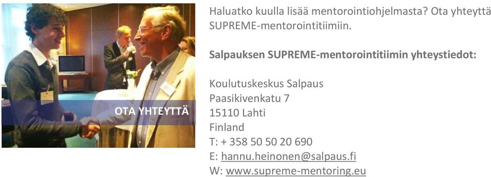 Salpauksen SUPREME-mentorointitiimin yhteystiedot: OTA YHTEYTTÄ