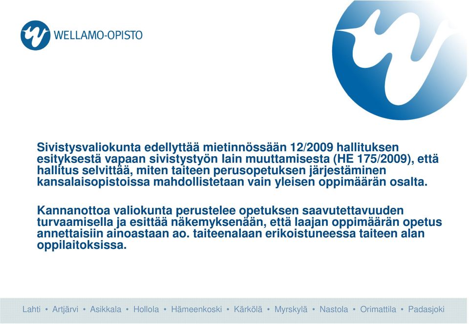 yleisen oppimäärän osalta.