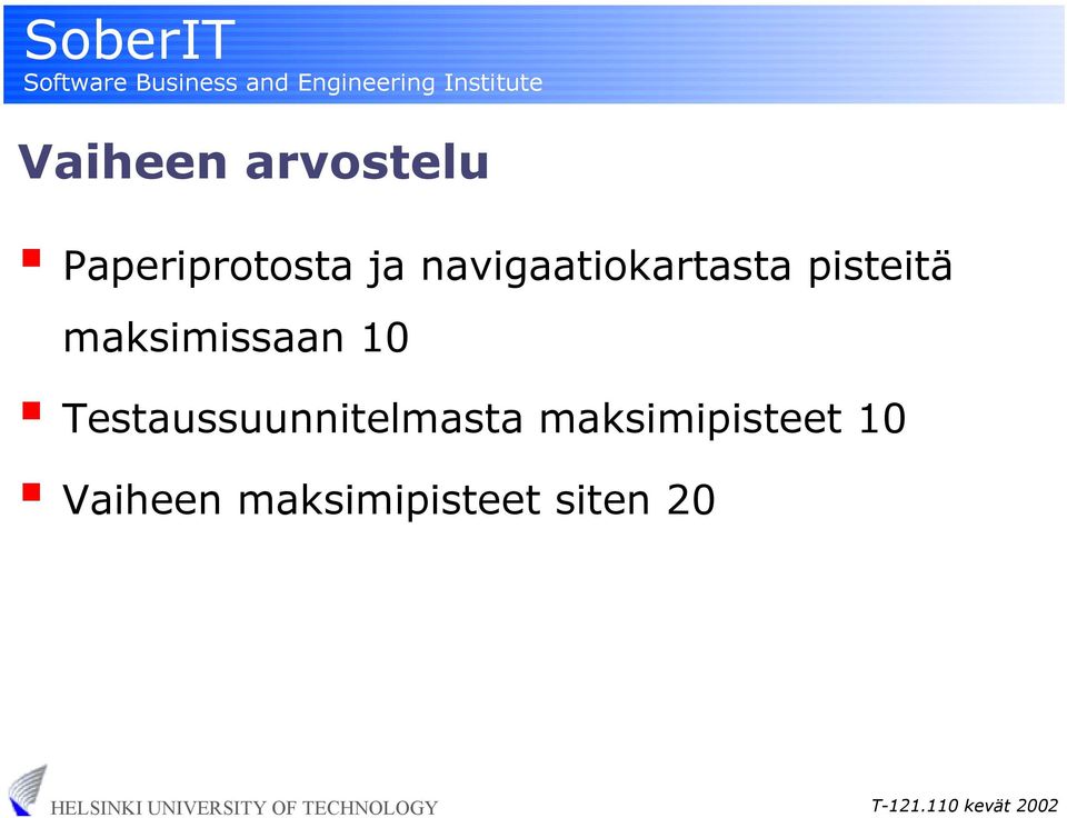 maksimissaan 10 Testaussuunnitelmasta