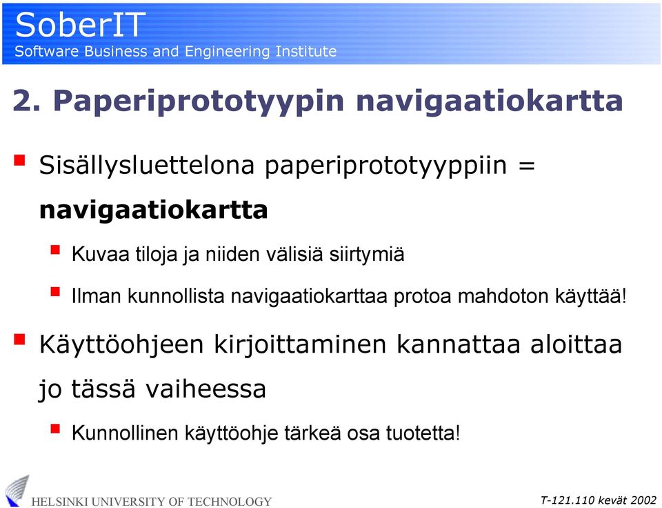 kunnollista navigaatiokarttaa protoa mahdoton käyttää!