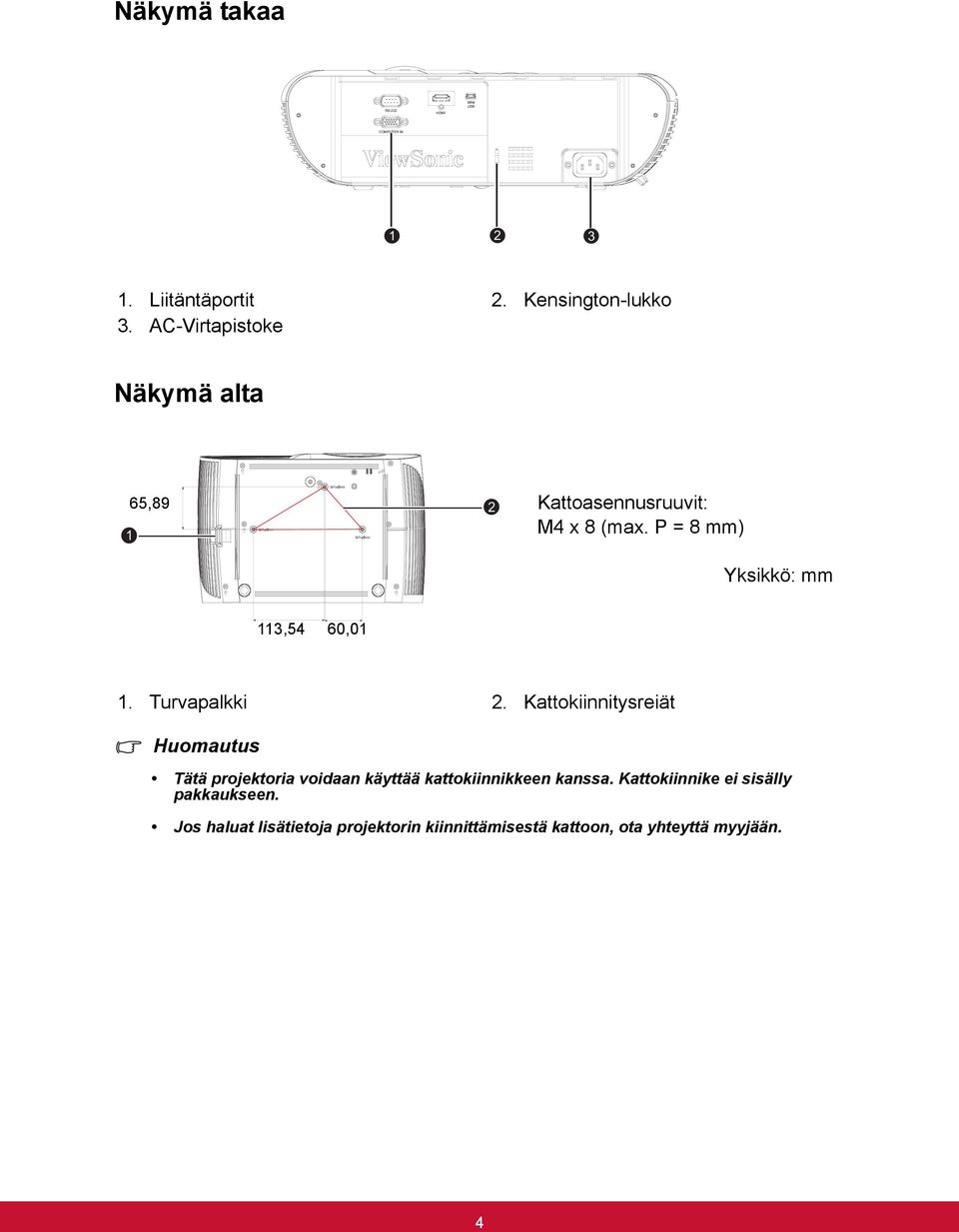 P = 8 mm) Yksikkö: mm 113,54 60,01 1. Turvapalkki 2.