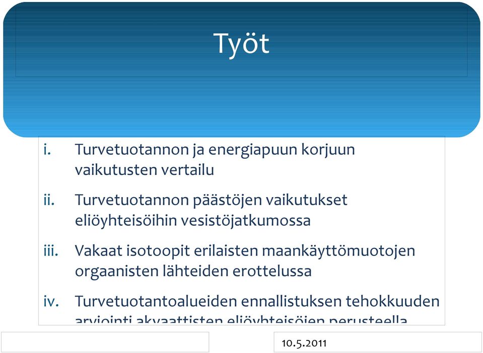 isotoopit erilaisten maankäyttömuotojen orgaanisten lähteiden erottelussa